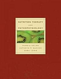 [중고] Nutrition Therapy And Pathophysiology (Hardcover, 1st)