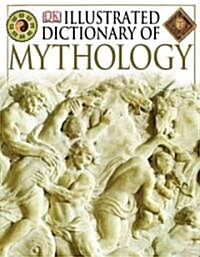 [중고] Illustrated Dictionary of Mythology (Paperback, 2nd)