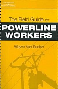 The Field Guide for Powerline Workers (Spiral)