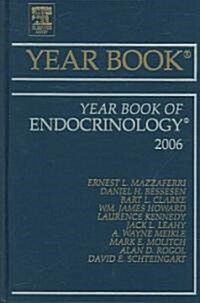 The Year Book of Endocrinology, 2006 (Hardcover, 1st)