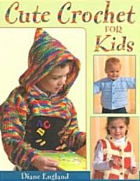 Cute Crochet for Kids (Paperback)