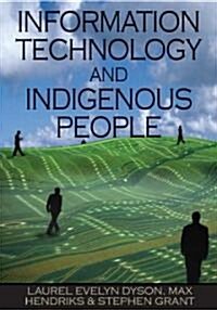 Information Technology And Indigenous People (Hardcover)