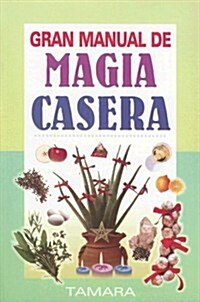 Gran Manual de Magia Casera (Paperback)