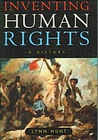 Inventing Human Rights (Hardcover)