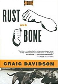 Rust and Bone: Stories (Paperback)
