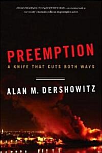 Preemption: A Knife That Cuts Both Ways (Paperback)