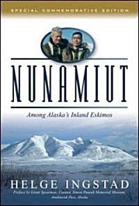 Nunamiut: Among Alaskas Inland Eskimos (Paperback)