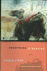 Everything Is Burning: Poems (Paperback)