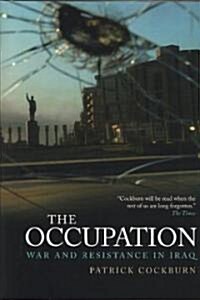 The Occupation : War and Resistance in Iraq (Hardcover)