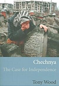 Chechnya : the Case for Independence (Paperback)