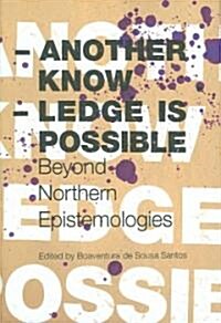 Another Knowledge Is Possible (Hardcover)