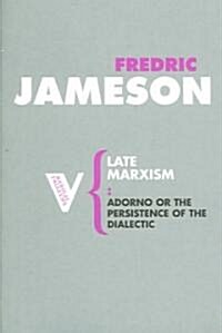 [중고] Late Marxism : Adorno, Or, The Persistence of the Dialectic (Paperback)