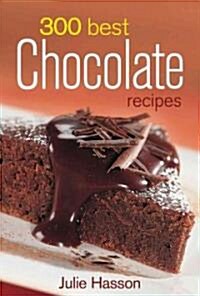 300 Best Chocolate Recipes (Paperback)