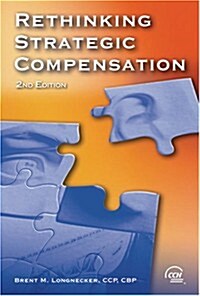 Rethinking Strategic Compensation (Paperback, 2nd, Illustrated)