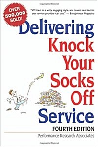 Delivering Knock Your Socks Off Service (Paperback, 4th)