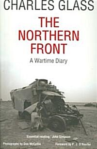 The Northern Front : A Wartime Diary (Paperback)