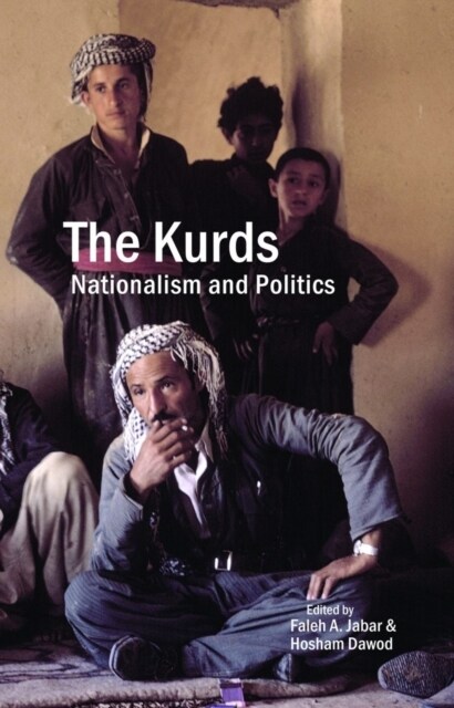 The Kurds : Nationalism and Politics (Hardcover, Annotated edition)