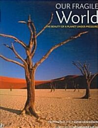 Our Fragile World (Hardcover)