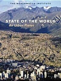State of the World : An Urban Planet (Paperback, 2007)