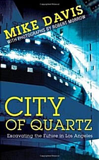City of Quartz : Excavating the Future in Los Angeles (Paperback, New ed)