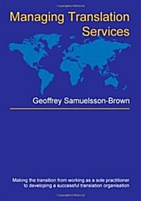 Managing Translation Services (Paperback)