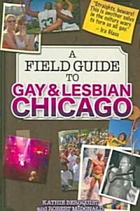 A Field Guide to Gay & Lesbian Chicago (Paperback)