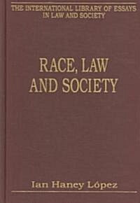 Race, Law And Society (Hardcover)