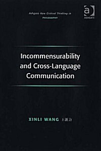 Incommensurability and Cross-Language Communication (Hardcover, New ed)