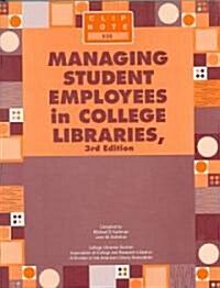 Managing Student Employees in College Libraries (Paperback, 3)
