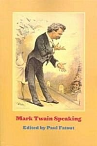 Mark Twain Speaking (Paperback)