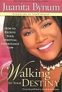 Walking in Your Destiny (Paperback)