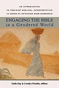 Engaging the Bible in a Gendered World: An Introduction to Feminist Biblical Interpretation (Paperback)