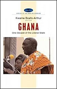 Ghana : One Decade of the Liberal State (Hardcover)