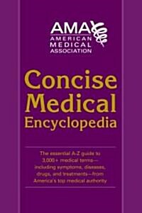 American Medical Association Concise Medical Encyclopedia (Paperback)