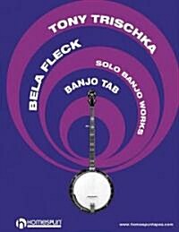 Solo Banjo Works: Banjo Tab (Paperback)