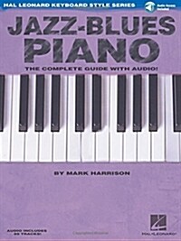 Jazz-Blues Piano: The Complete Guide [With CD (Audio)] (Paperback)