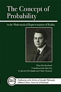 The Concept of Probability in the Mathematical Representation of Reality (Hardcover)