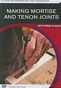 Making Mortise & Tenon Joints (DVD)