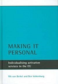 Making it Personal : Individualising Activation Services in the EU (Hardcover)