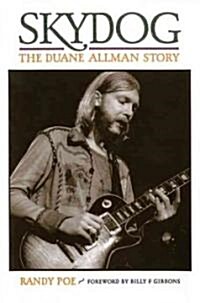Skydog - The Duane Allman Story (Hardcover)