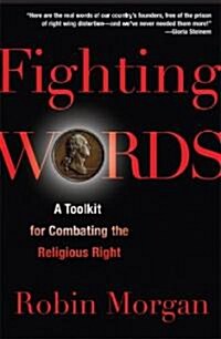 Fighting Words: A Toolkit for Combating the Religious Right (Paperback)