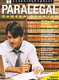 Paralegal Career Starter (Paperback, 3rd, Updated)