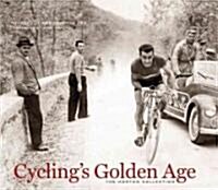 Cyclings Golden Age: Heroes of the Postwar Era, 1946-1967 (Hardcover)