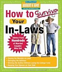 How to Survive Your In-Laws: Advice from Hundreds of Married Couples Who Did (Paperback)