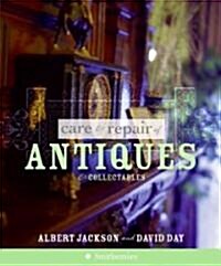 Care & Repair of Antiques & Collectables (Paperback)