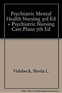 Psychiatric Mental Health Nursing 3rd Ed + Psychiatric Nursing Care Plans 7th Ed (Paperback, PCK)