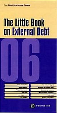 Little Book on External Debt 2006 (Paperback)