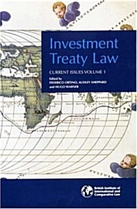Investment Treaty Law: Current Issues, Volume I (Paperback)