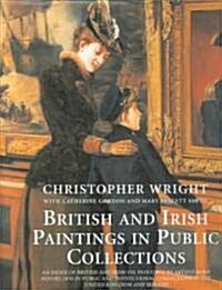 British And Irish Paintings in Public Collections (Hardcover)