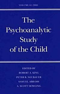 The Psychoanalytic Study of the Child (Hardcover, 1st)